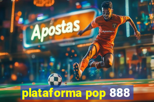 plataforma pop 888